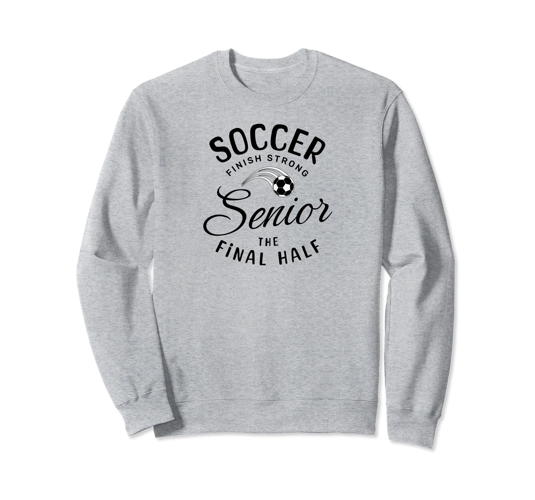 Senior Soccer Gifts Sweatshirt - Unique Graphic Unisex