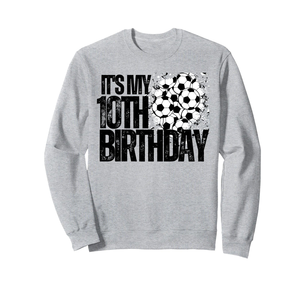 Its My 10Th Birthday Soccer Player Sweatshirt - Minimalist Print Unisex
