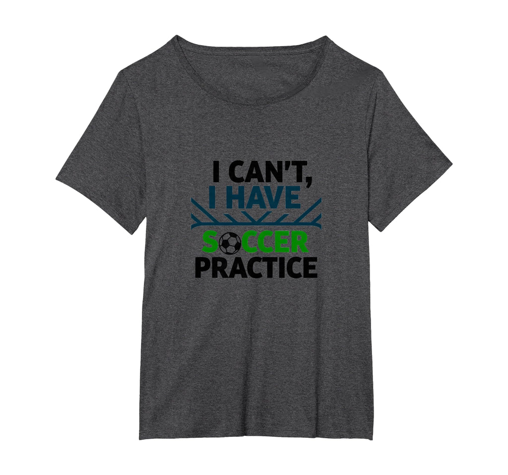 I Cant I Have Soccer Practice Coach T-Shirt - Graphic Print Unisex