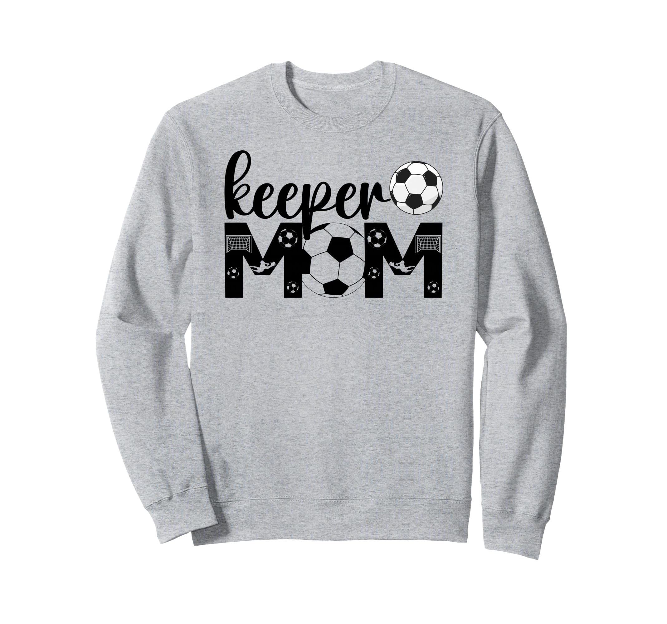 Soccer Keeper Mom Proud Mother Sweatshirt - Unique Graphic Men Women