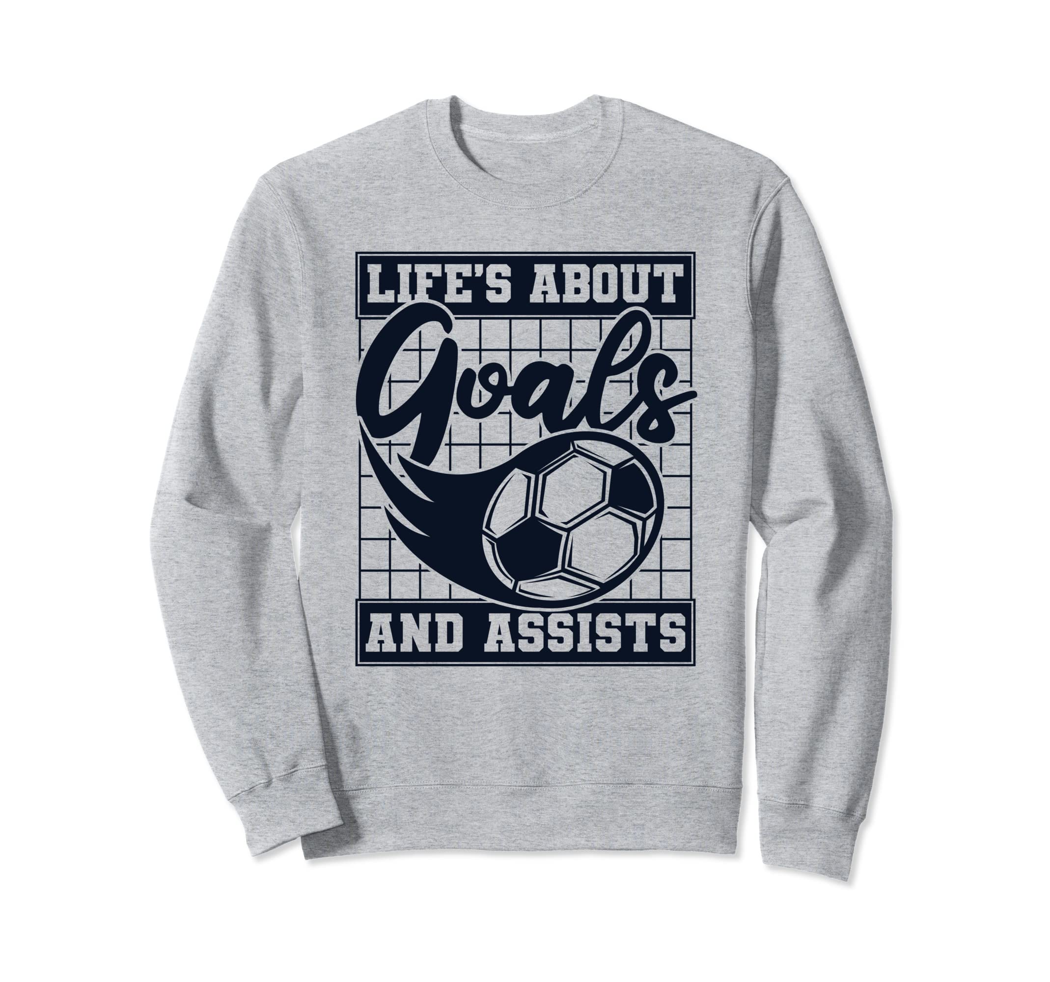 Lifes About Goals And Assists Fu Sweatshirt - Custom Art Print Men Women