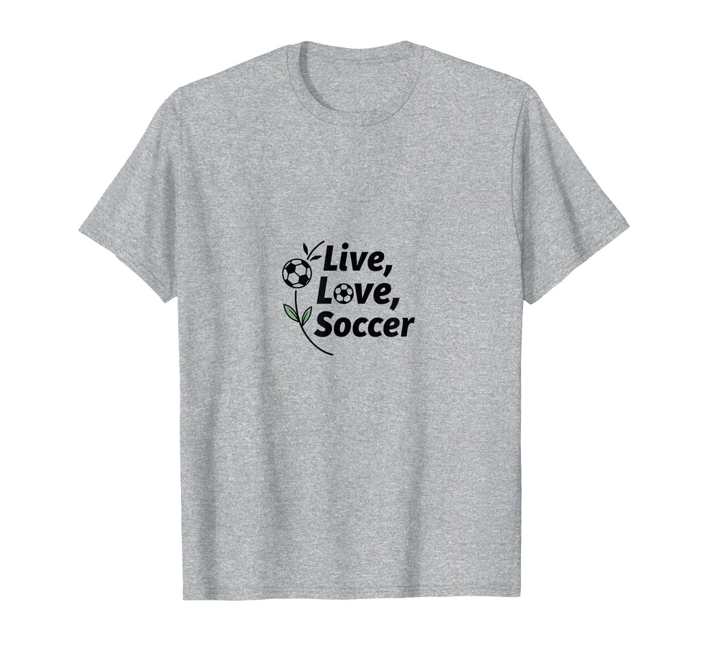 Live Love Soccer Womens Sports T-Shirt - Novelty Apparel for Adults