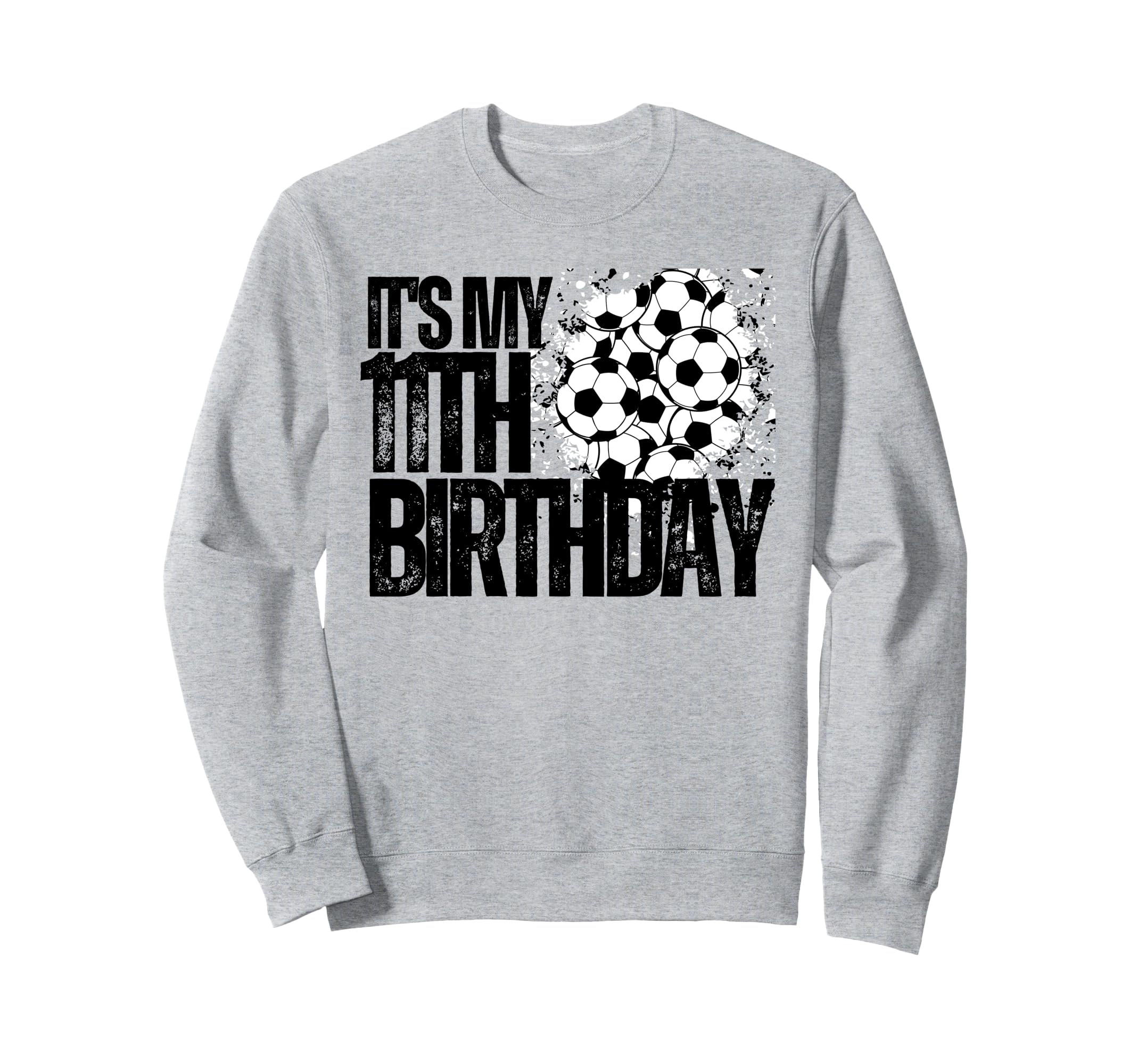 Its My 11Th Birthday Soccer Player Sweatshirt - Trendy Graphic Men Women
