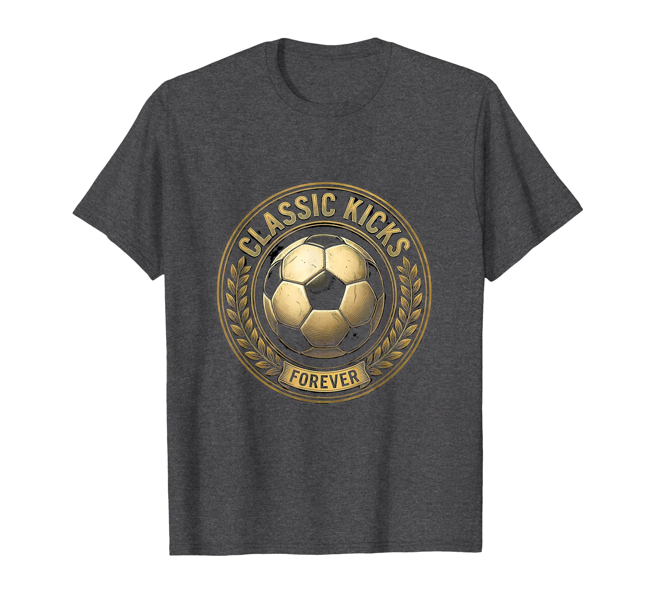 Soccer Ball Kicks Forever T-Shirt - Casual Everyday Wear Unisex