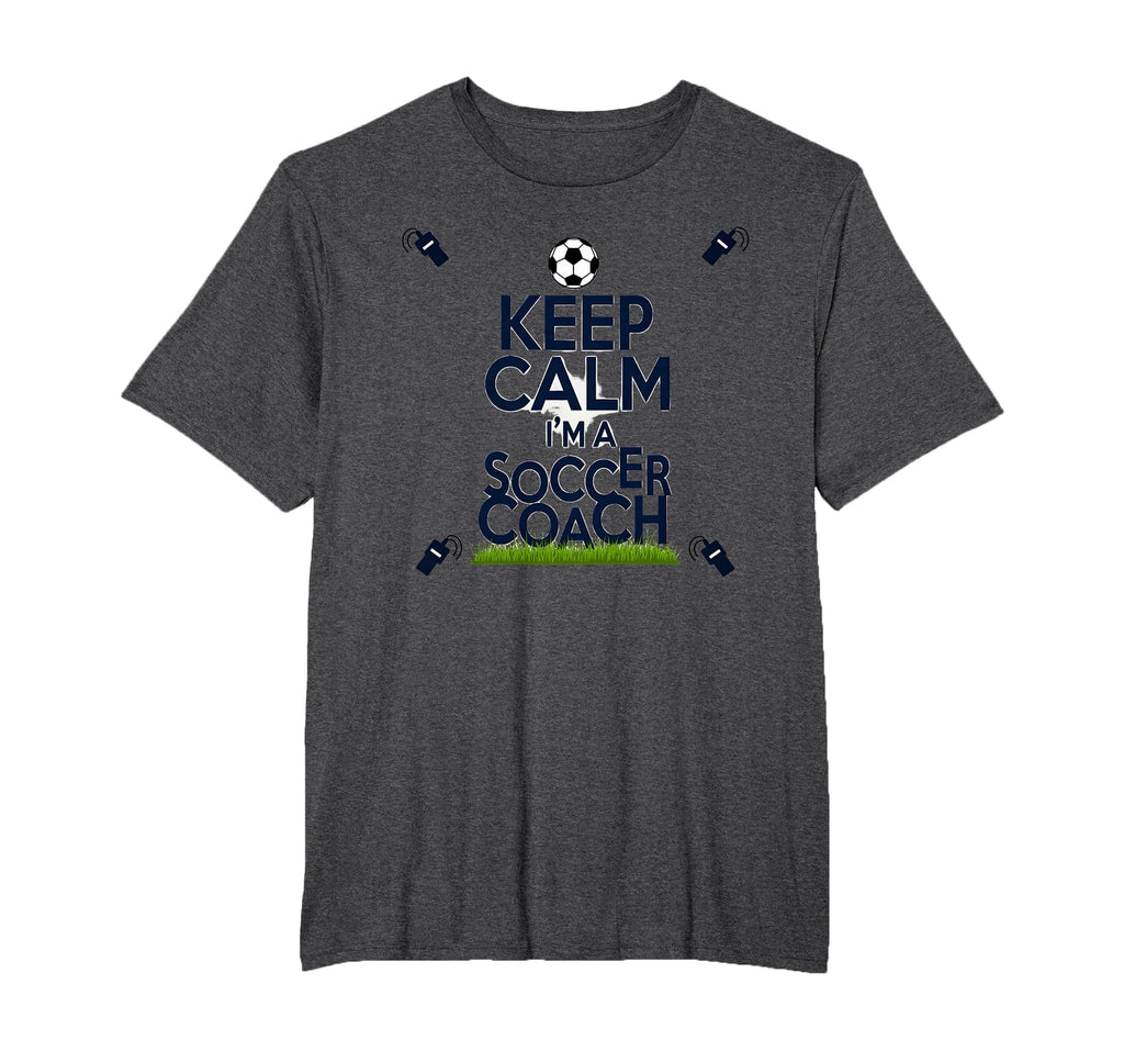Keep Calm Im Soccer Coach Funny Sports T-Shirt - Unique Graphic Unisex