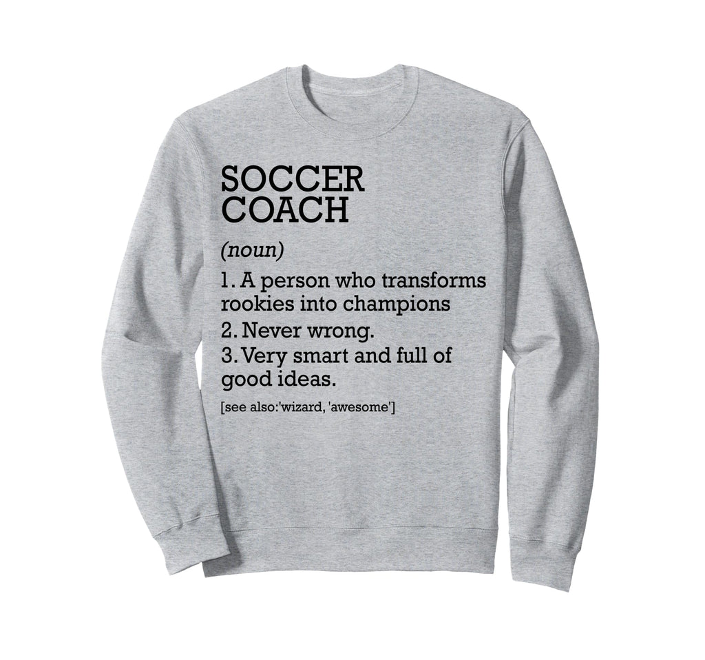 Soccer Coach Job Definition Sweatshirt - Novelty Apparel Men Women