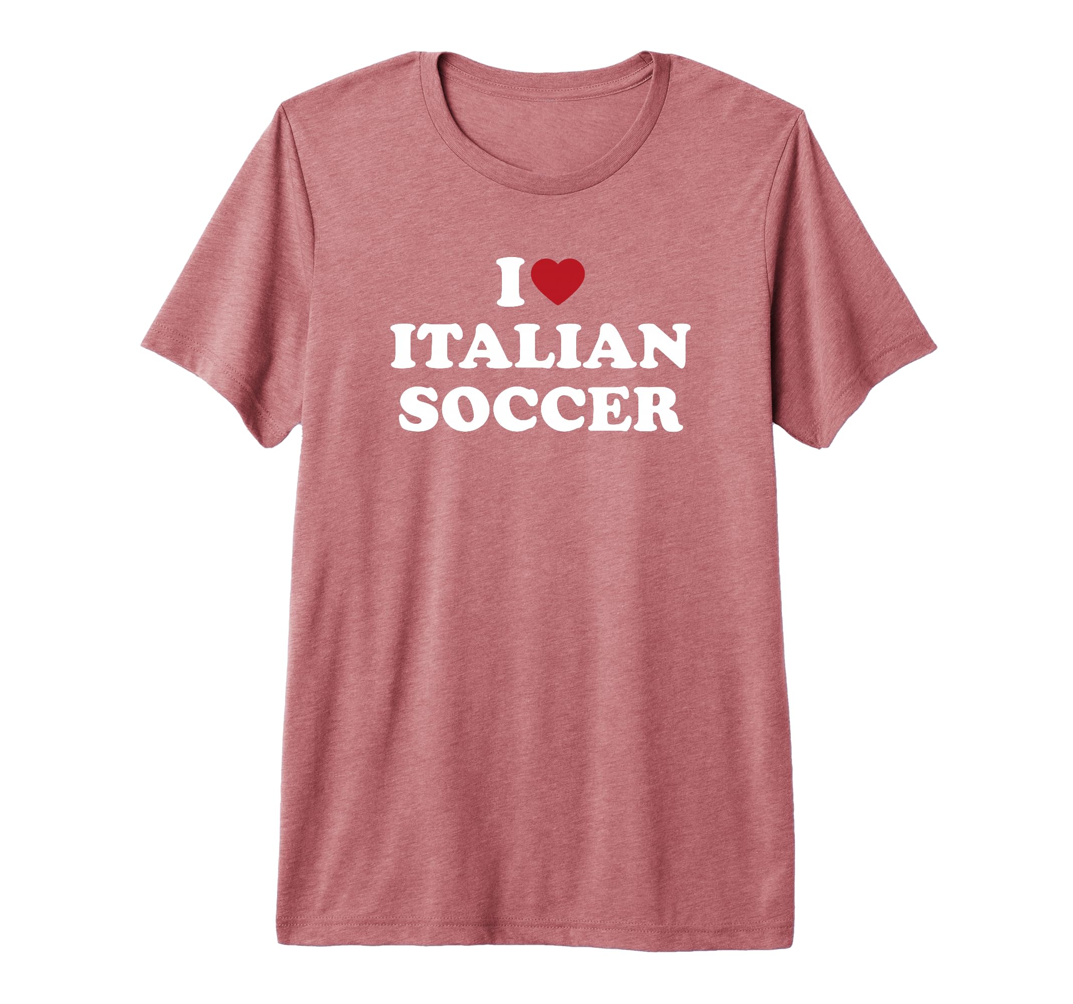 I Love Italian Soccer I Heart Italian T-Shirt - Graphic Print Men Women