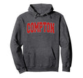 Compton Ca California Varsity Usa Hoodie - Novelty Apparel for Adults