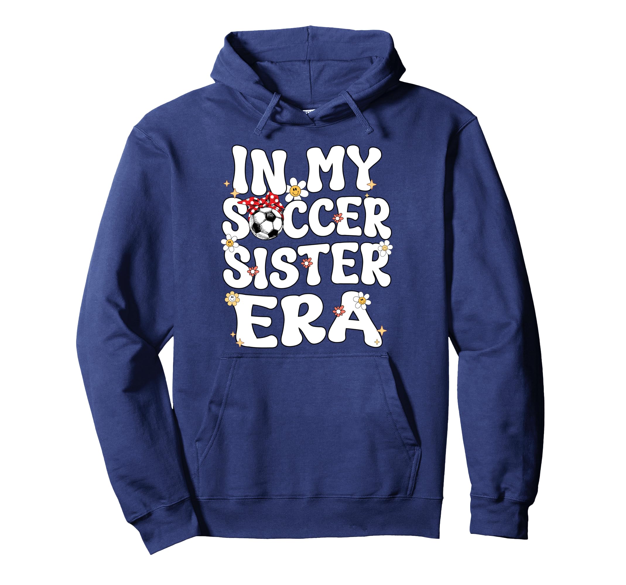 My Soccer Sister Era Groovy Soccer Sister Hoodie - Unique Graphic Unisex