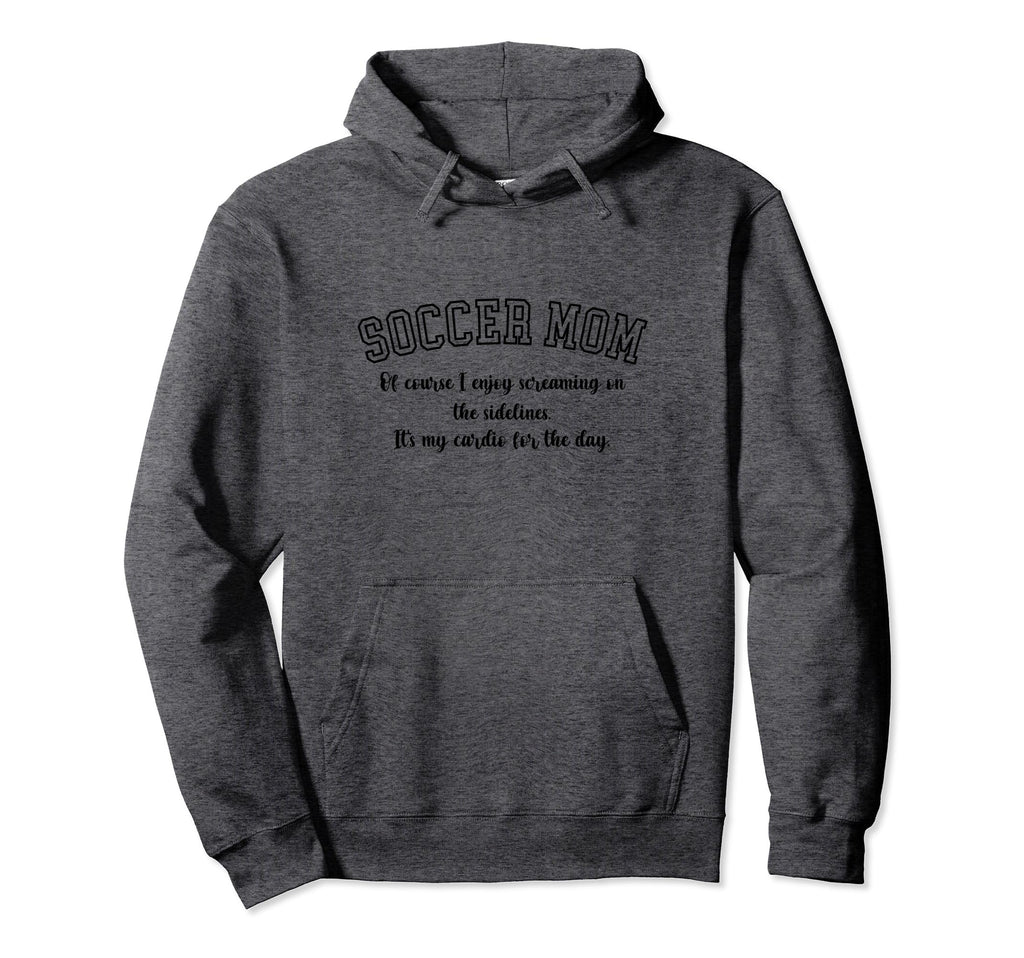 Funny Soccer Mom Gift Soccer Mom Hoodie - Streetwear Style for Adults