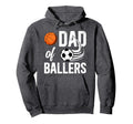 Dad Ballers Proud Soccer Basketball Dad Hoodie - Graphic Print Men Women