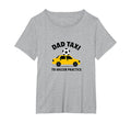 Dad Taxi To Soccer Practice Funny Soccer T-Shirt - Streetwear Style Unisex