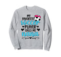 Favorite Soccer Player Nana Soccer Sweatshirt - Graphic Print Men Women