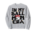 My Ball Mom Era Baseball Soccer Mom Sweatshirt - Graphic Print Men Women