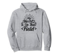 My Heart Is That Field Soccer Hoodie - Fun Novelty Design Unisex