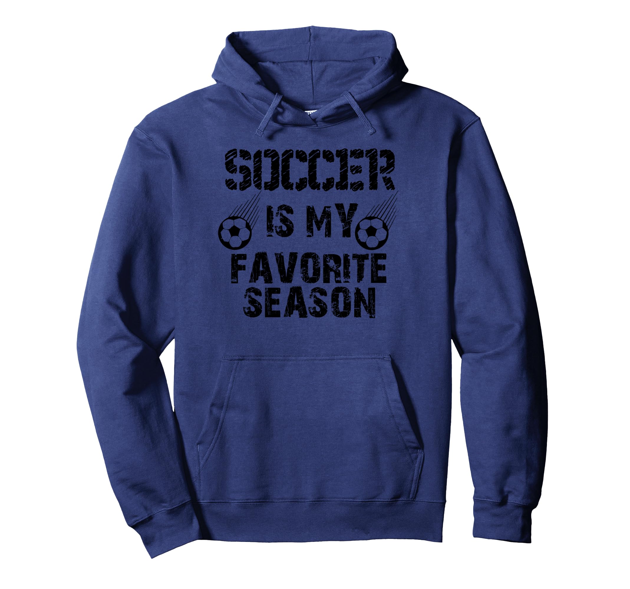Soccer Is My Favorite Season Funny Hoodie - Streetwear Style for Adults
