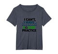 I Cant I Have Soccer Practice Coach T-Shirt - Trendy Graphic for Adults