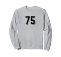 Number 75 80S 90S Soccer Team Jersey Sweatshirt - Trendy Graphic Unisex