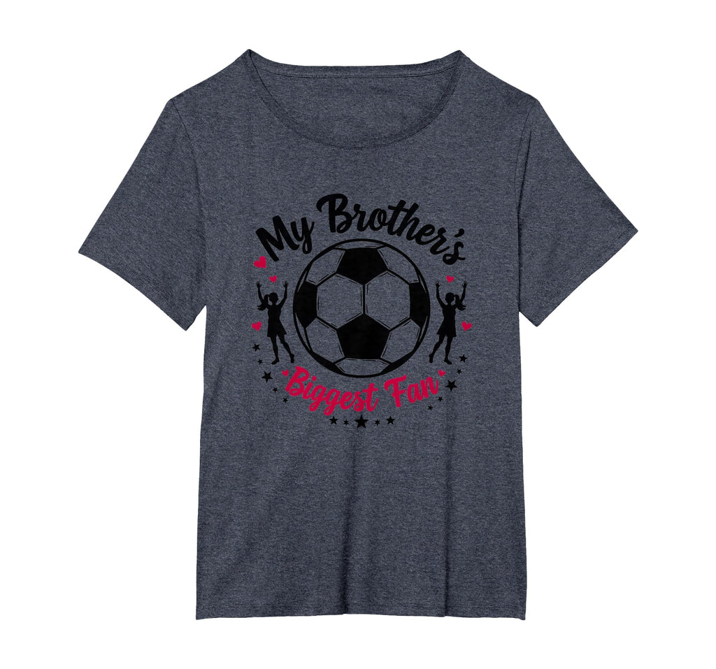 Soccer Sister My Brothers Biggest Fan T-Shirt - Novelty Apparel Unisex