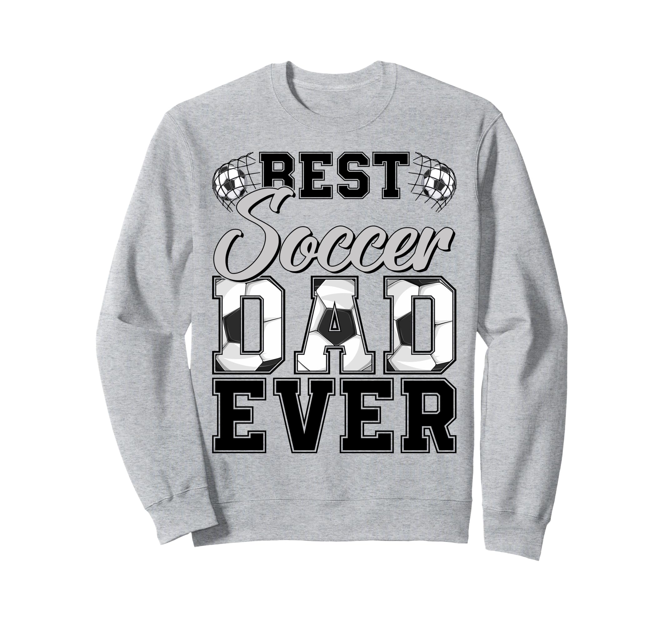 Best Soccer Dad Ever Daddy Happy Sweatshirt - Minimalist Print for Adults