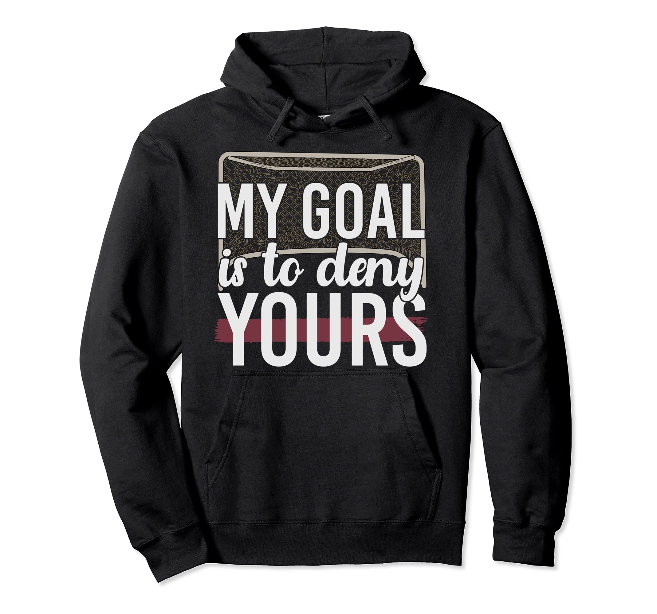 Hockey Player Goal Keeper Hockey Fan Funny Hoodie - Graphic Print Unisex
