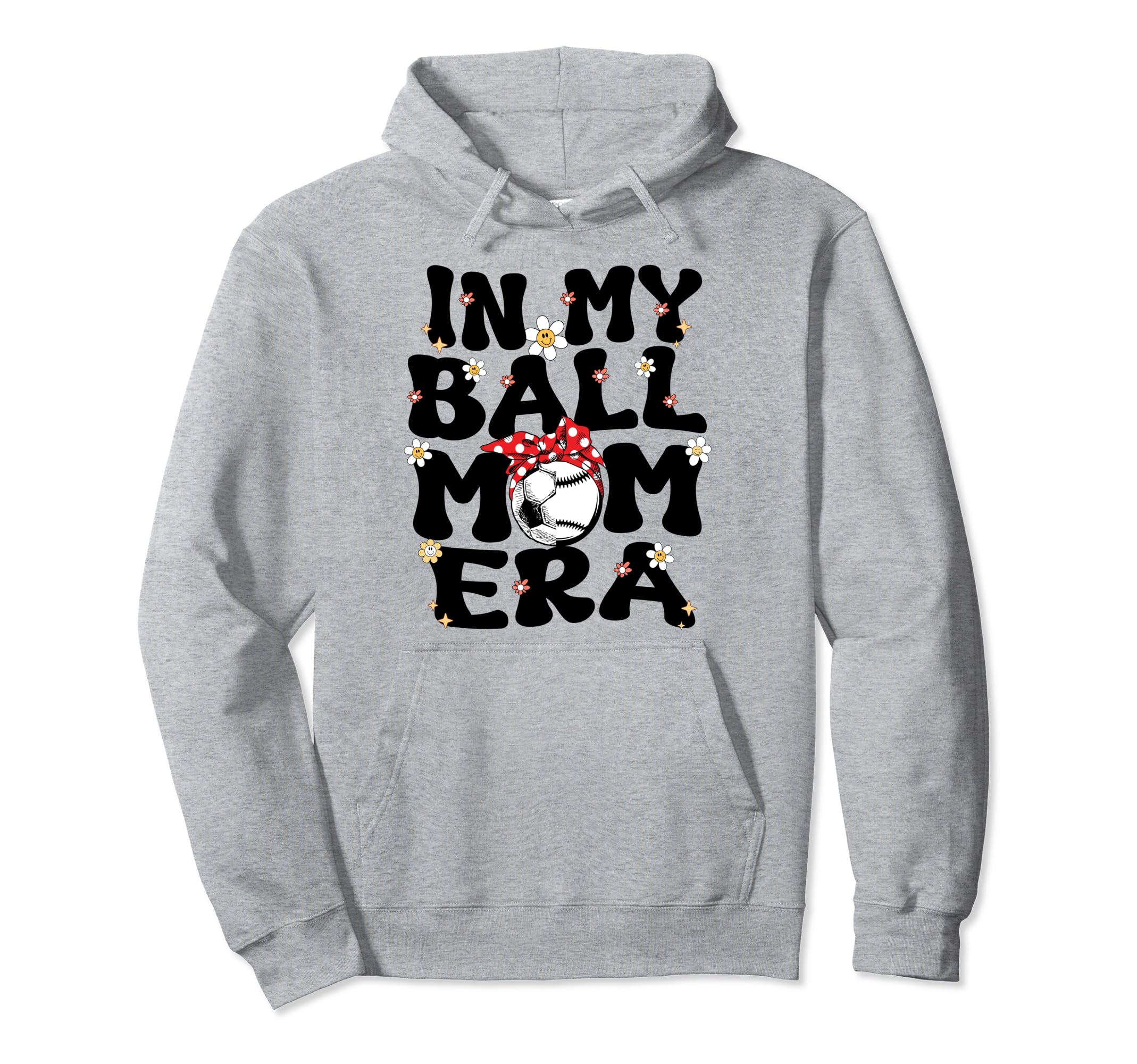 My Ball Mom Era Baseball Soccer Mom Hoodie - Streetwear Style for Adults