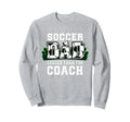 Soccer Dad Louder Than Coach Sweatshirt - Fun Novelty Design for Adults