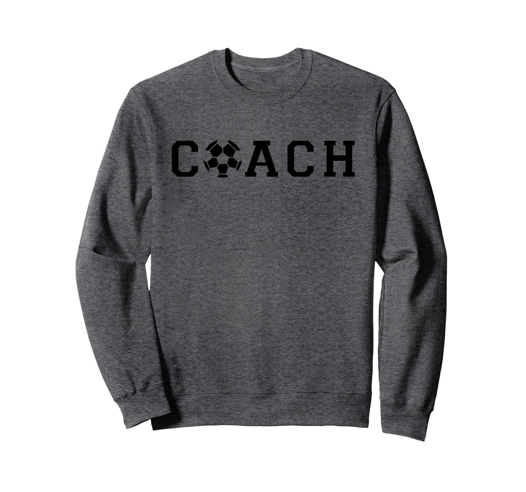 Soccer Coach Funny Football Sweatshirt - Novelty Apparel for Adults