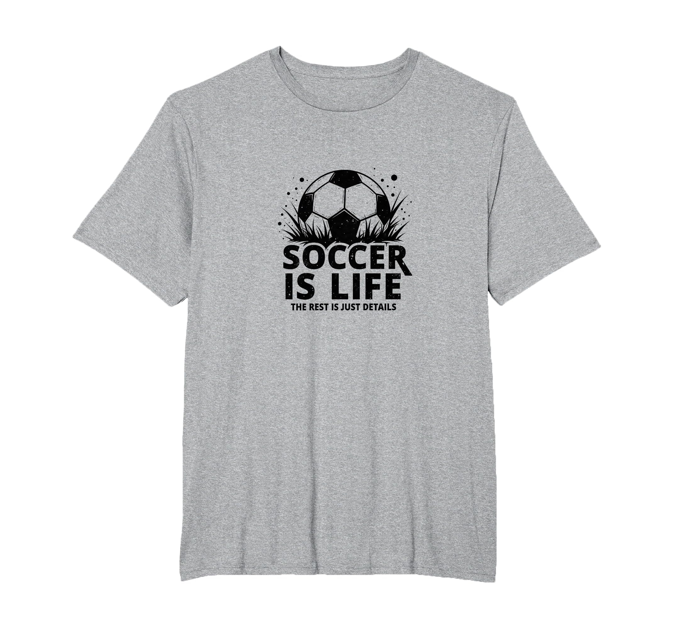 Soccer Coach Soccer Is Life Rest Is Just T-Shirt - Graphic Print Unisex