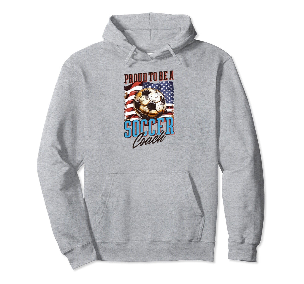 Proud To Be Soccer Coach Soccer Coach Hoodie - Streetwear Style Men Women