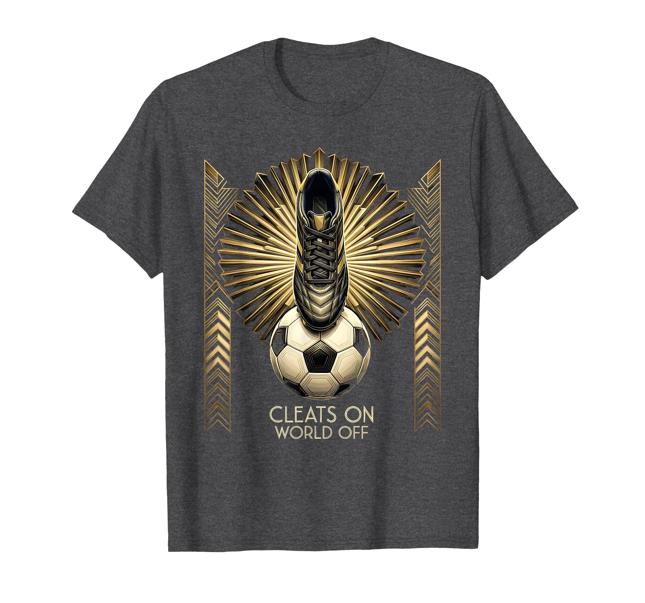 Cleats World Off Soccer T-Shirt - Trendy Graphic Men Women
