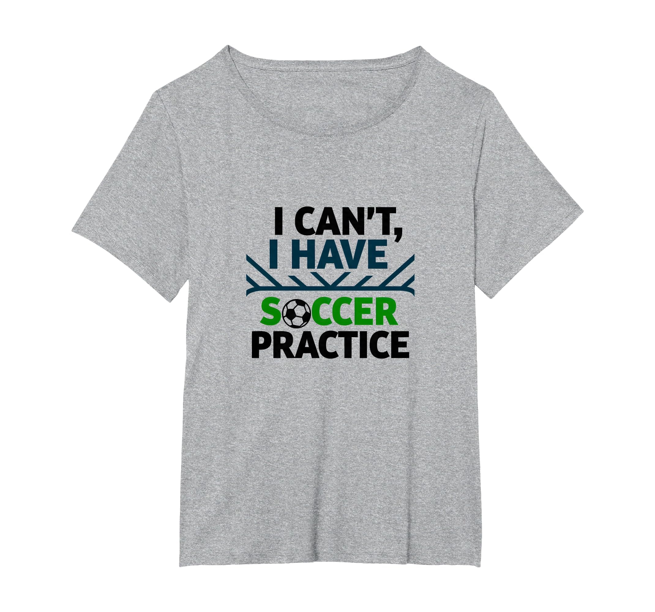 I Cant I Have Soccer Practice Coach T-Shirt - Graphic Print Men Women