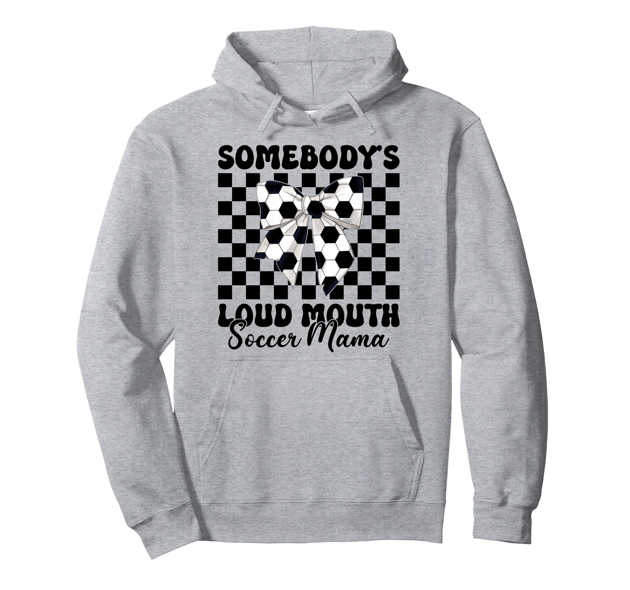 Somebodys Loud Mouth Soccer Mama Soccer Mom Hoodie - Trendy Graphic Unisex