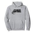 Its Called Football Soccer Euro Funny Hoodie - Streetwear Style Unisex