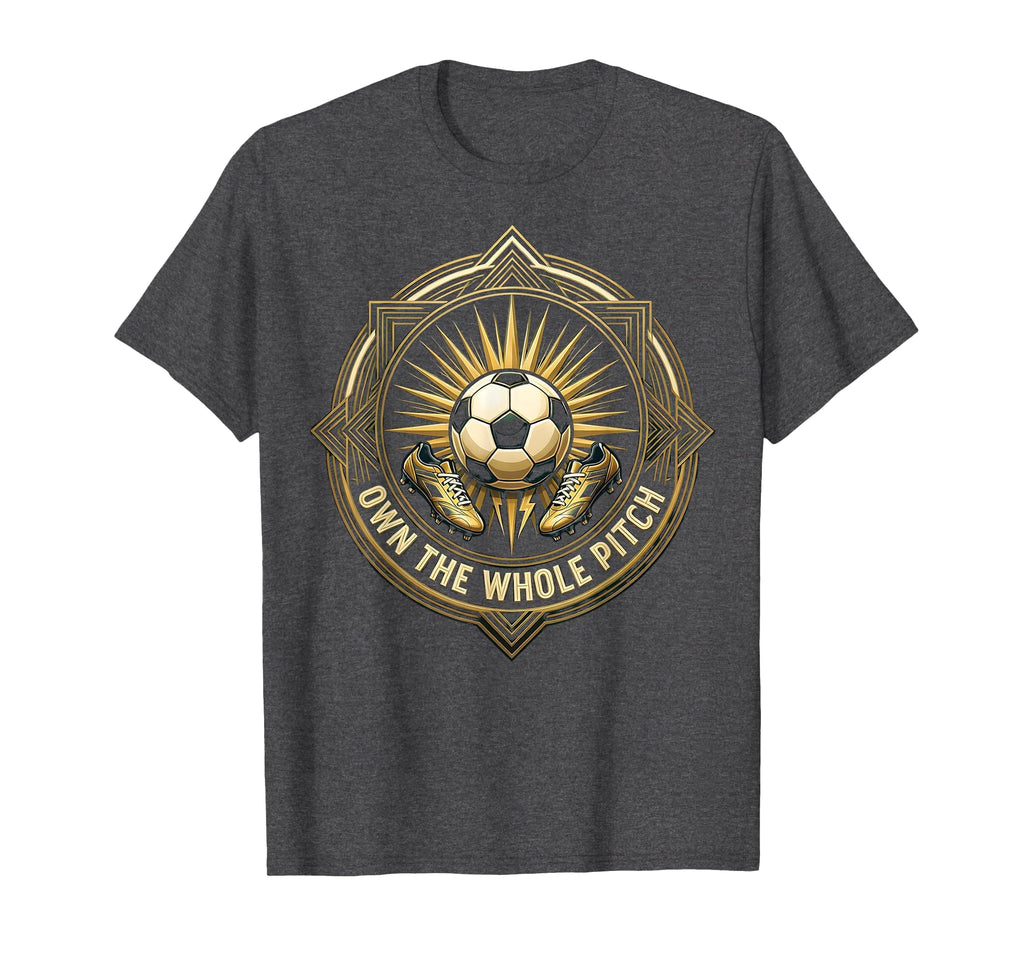 Own Whole Pitch Womens Soccer T-Shirt - Graphic Print Unisex