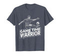 Game Time Warrior Soccer T-Shirt - Streetwear Style Unisex
