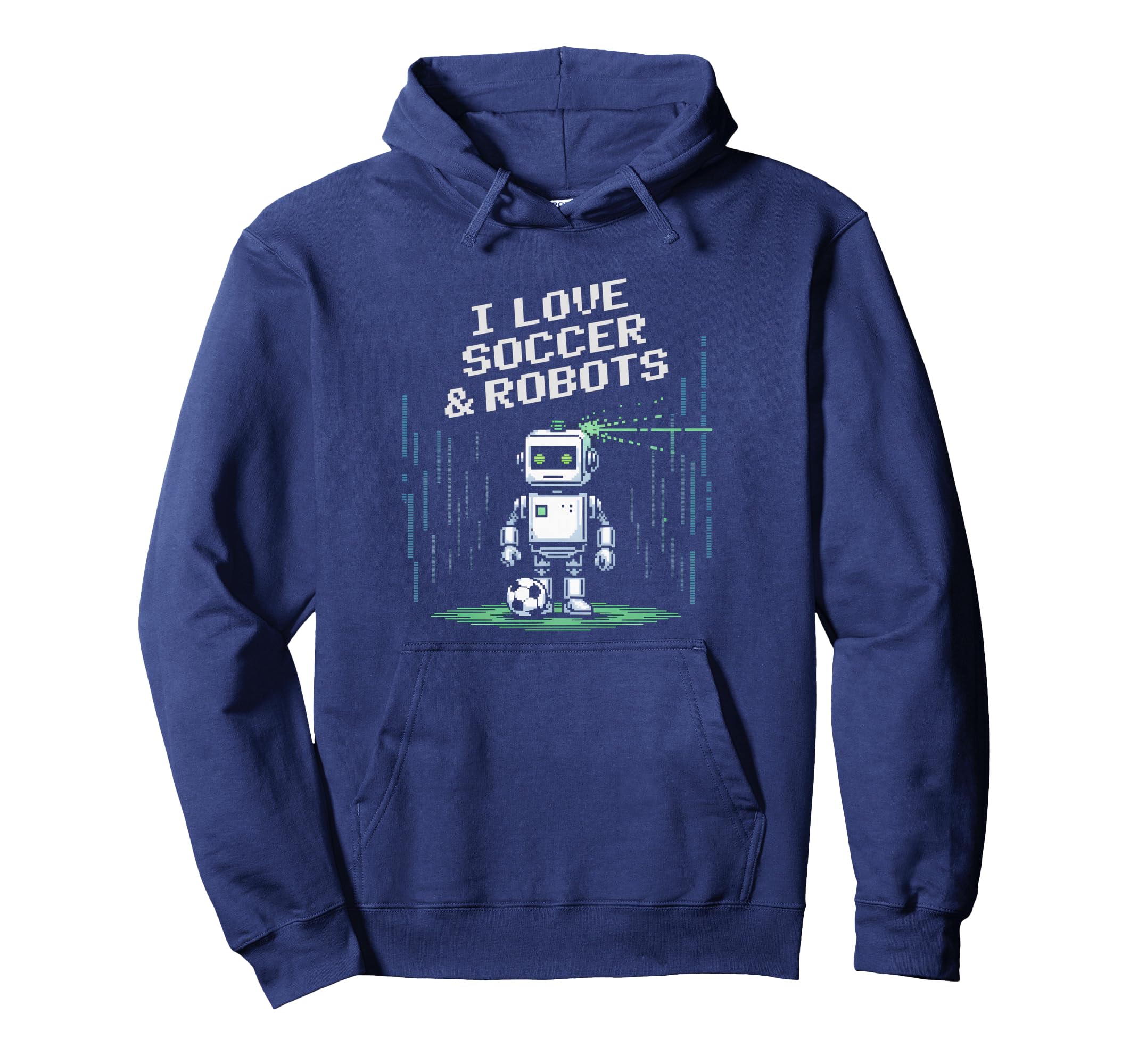 Love Soccer Robots Just Who Loves Hoodie - Streetwear Style Men Women