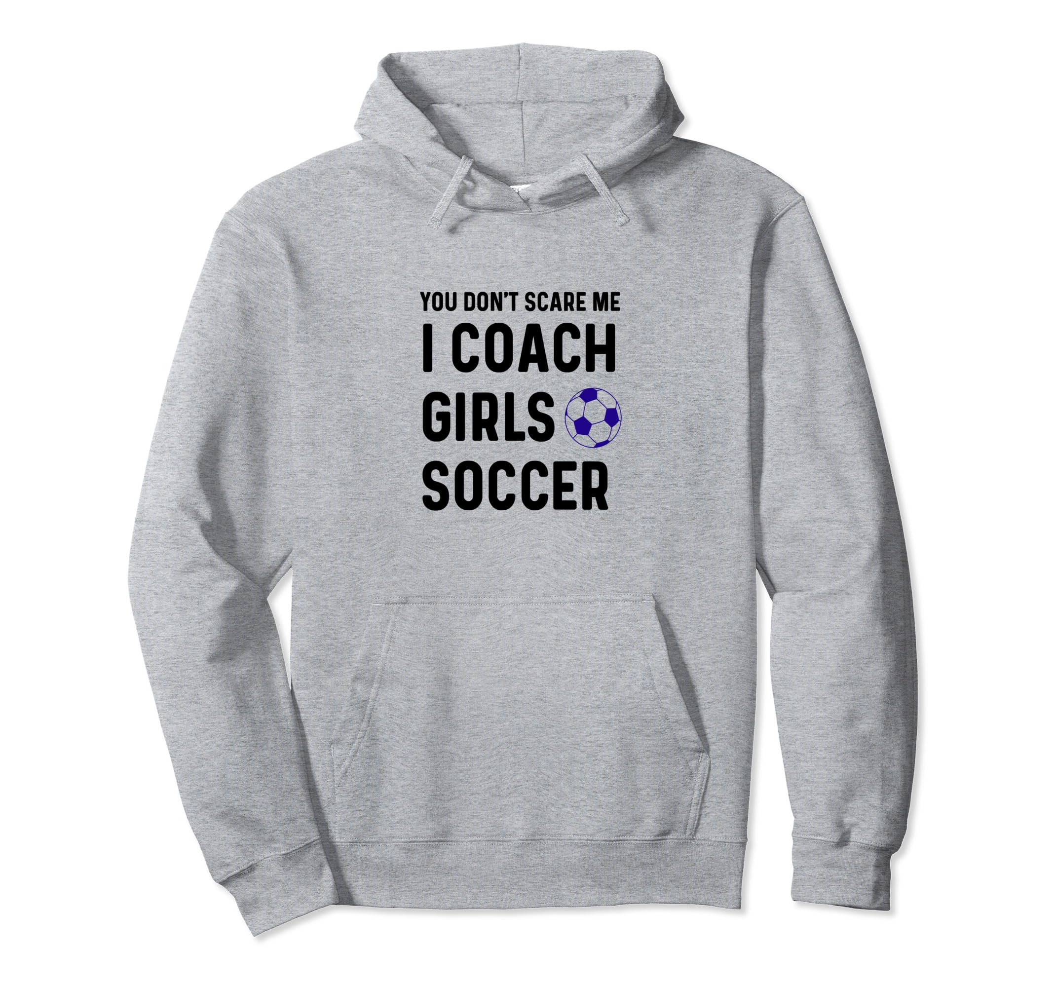 Funny Dont Scare Soccer Teams Gag Hoodie - Custom Art Print Men Women