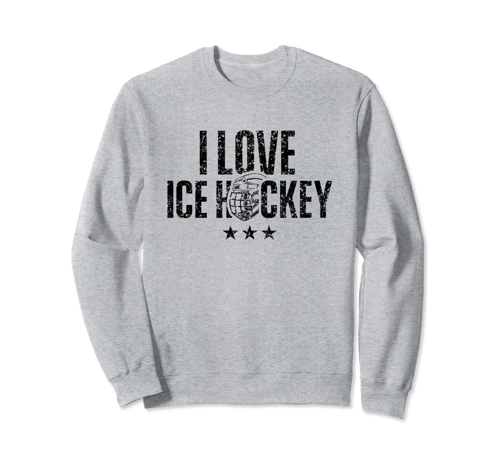 I Love Ice Hockey Lover Team Player Sweatshirt - Novelty Apparel Unisex