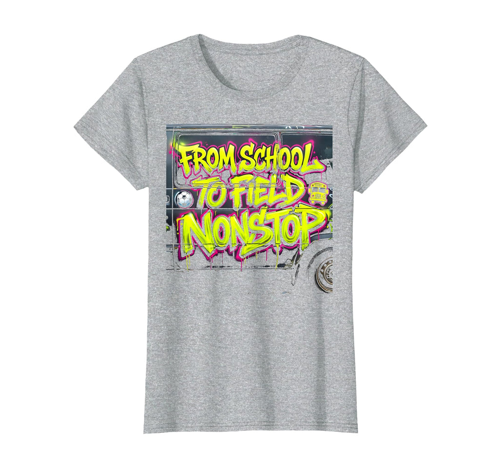 Soccer Mom From School To Field Nonstop T-Shirt - Trendy Graphic Men Women