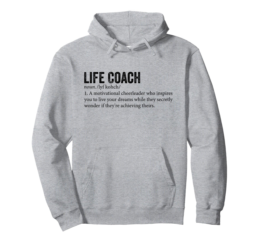 Life Coach Team Definition Life Coach Hoodie - Custom Art Print Men Women