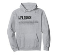 Life Coach Team Definition Life Coach Hoodie - Custom Art Print Men Women