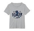 Soccer Is Life Womens Passion Beautiful T-Shirt - Unique Graphic Unisex
