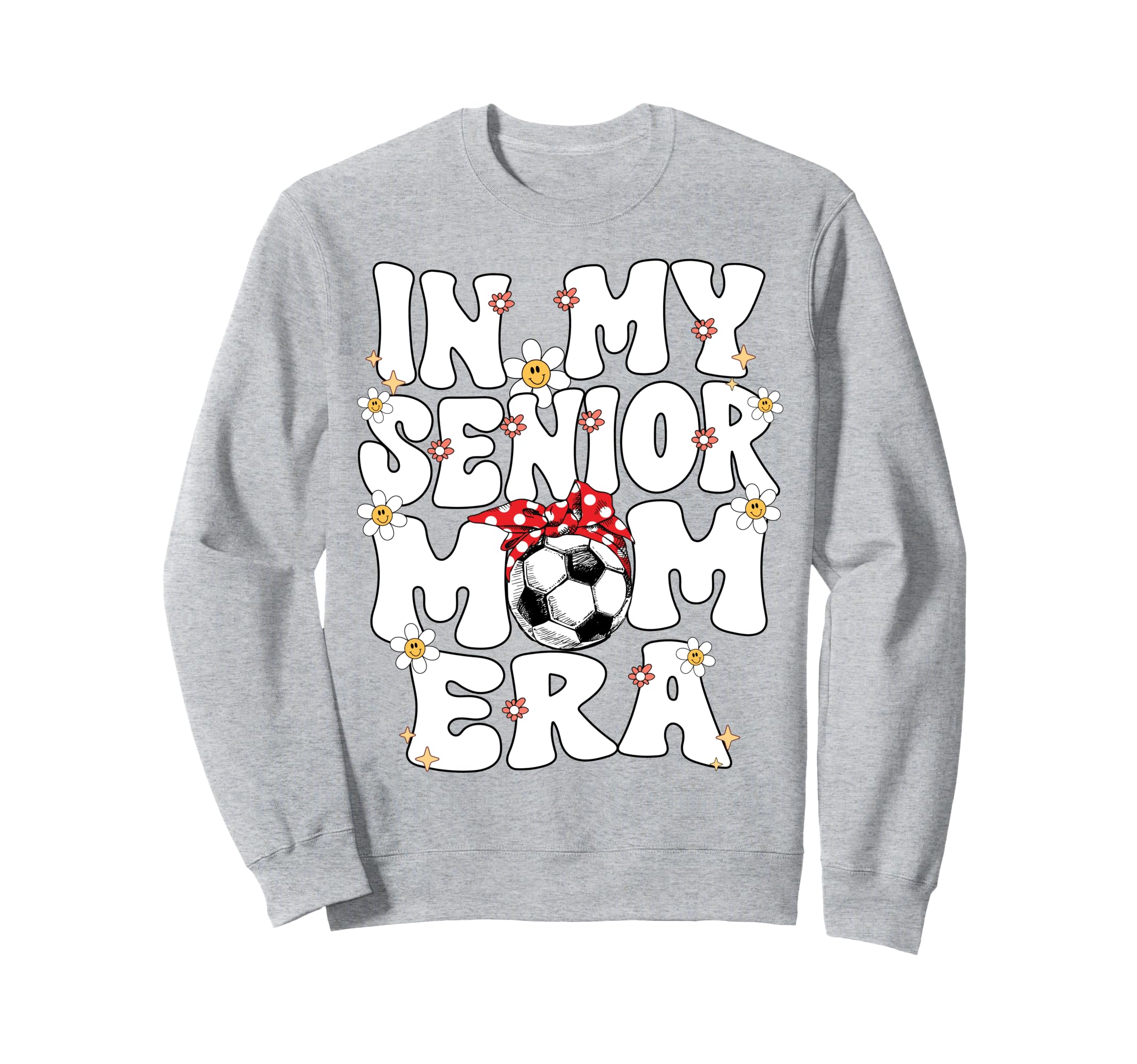 My Senior Soccer Mom Era Senior Mom Sweatshirt - Streetwear Style Unisex