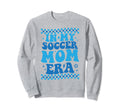 My Soccer Mom Era Groovy Soccer Mom Sweatshirt - Minimalist Print Unisex