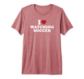I Love Watching Soccer Tri Blend T-Shirt - Aesthetic Graphic for Adults