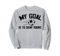 Soccer Goalie Art Gag Soccer Player Sweatshirt - Novelty Apparel Unisex