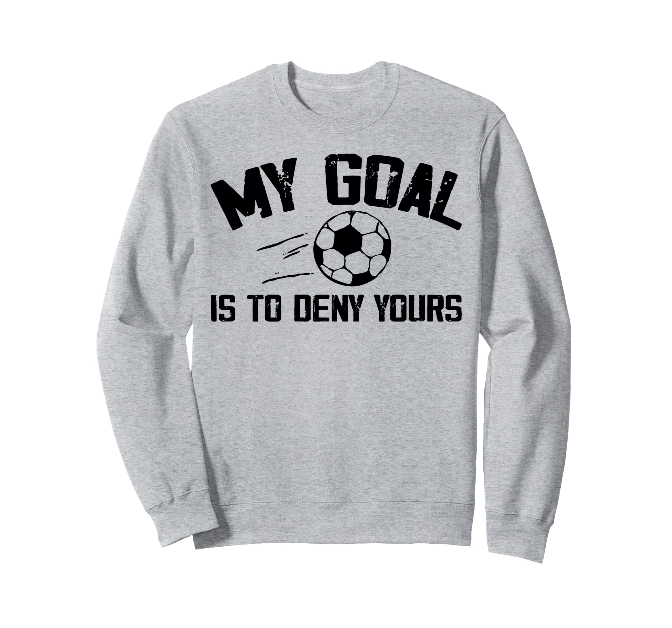 Soccer Goalie Art Gag Soccer Player Sweatshirt - Novelty Apparel Unisex