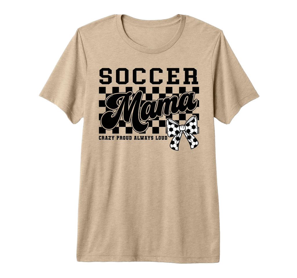 Soccer Mama Crazy Proud Always Loud Bow T-Shirt - Unique Graphic Unisex