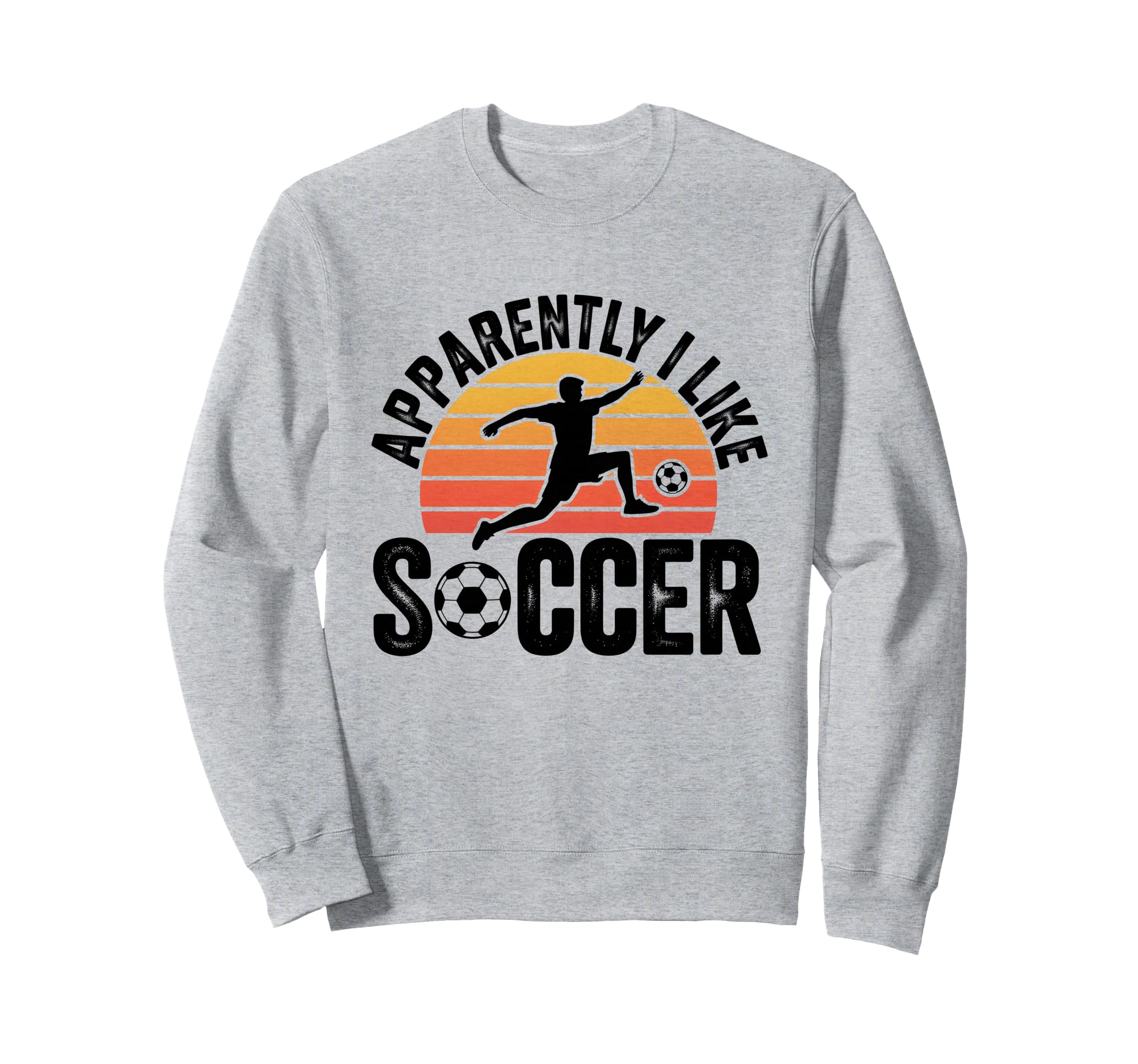 Apparently I Like Soccer Season Sweatshirt - Aesthetic Graphic Men Women